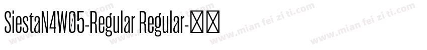 SiestaN4W05-Regular Regular字体转换